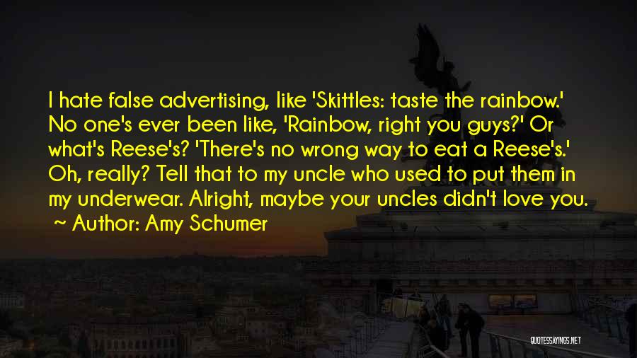 Skittles Love Quotes By Amy Schumer
