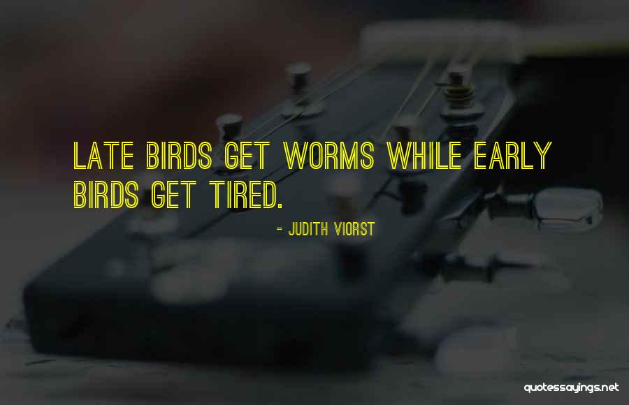 Skizo Quotes By Judith Viorst Skizo Quotes By Judith Viorst