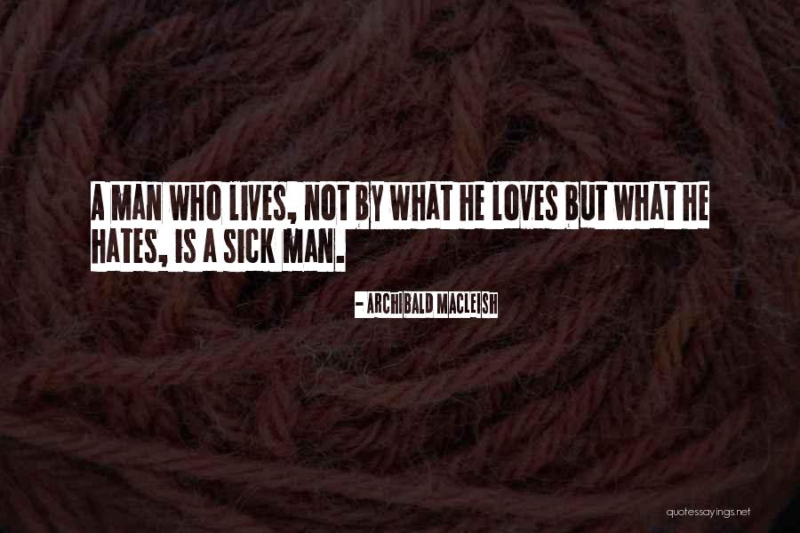 Skjalg Raaen Quotes By Archibald MacLeish Skjalg Raaen Quotes By Archibald MacLeish
