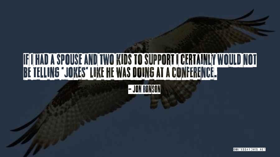 Skjold Burne Quotes By Jon Ronson Skjold Burne Quotes By Jon Ronson