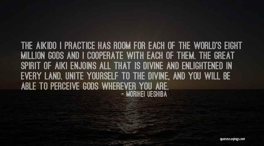 Skladany Rower Quotes By Morihei Ueshiba Skladany Rower Quotes By Morihei Ueshiba