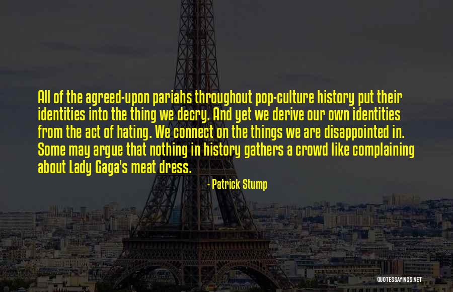 Sklapalice Quotes By Patrick Stump Sklapalice Quotes By Patrick Stump