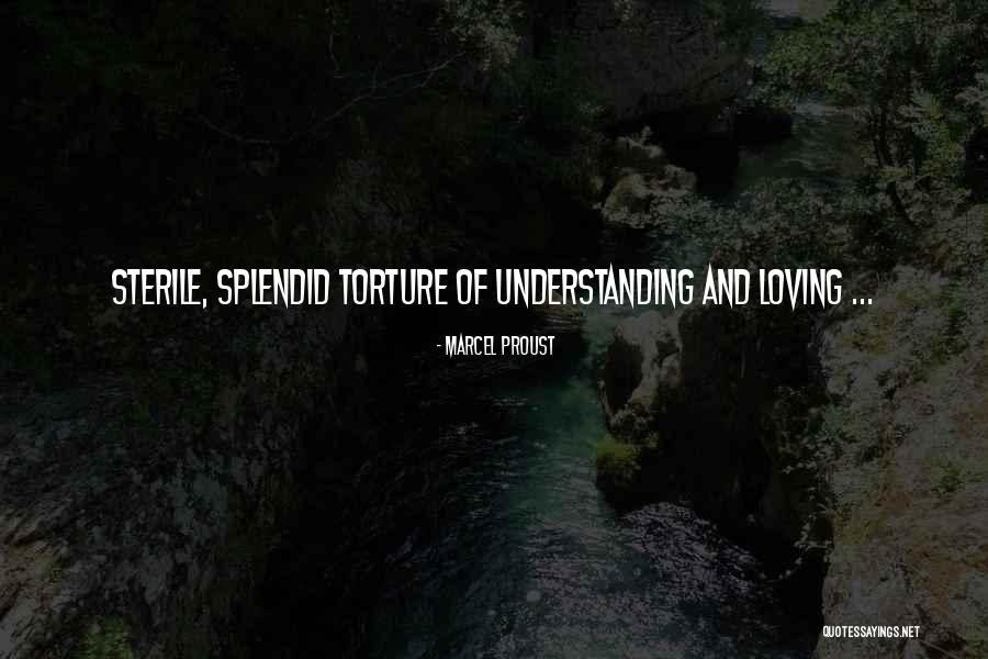 Skleroserende Quotes By Marcel Proust