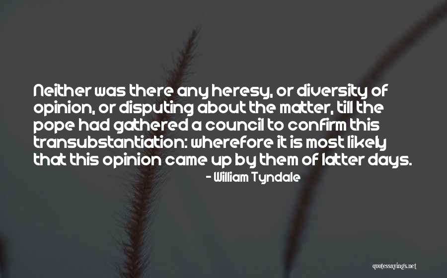 Skleroza Quotes By William Tyndale Skleroza Quotes By William Tyndale