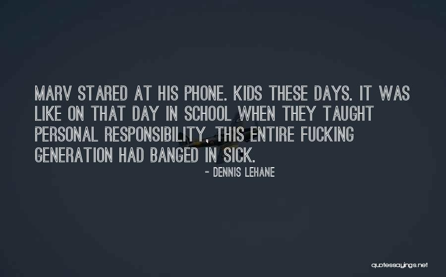 Sklm Pincode Quotes By Dennis Lehane Sklm Pincode Quotes By Dennis Lehane