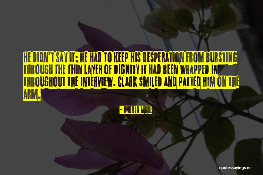 Sklonasamsung Quotes By Imbolo Mbue Sklonasamsung Quotes By Imbolo Mbue
