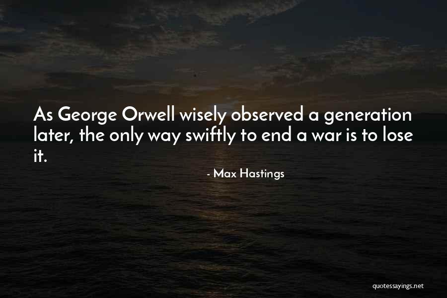 Sklonasamsung Quotes By Max Hastings Sklonasamsung Quotes By Max Hastings
