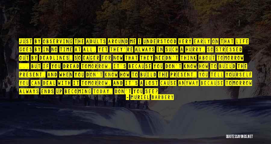 Skloot Origin Quotes By Muriel Barbery Skloot Origin Quotes By Muriel Barbery