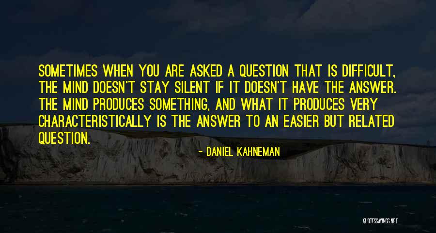 Skmail Quotes By Daniel Kahneman Skmail Quotes By Daniel Kahneman