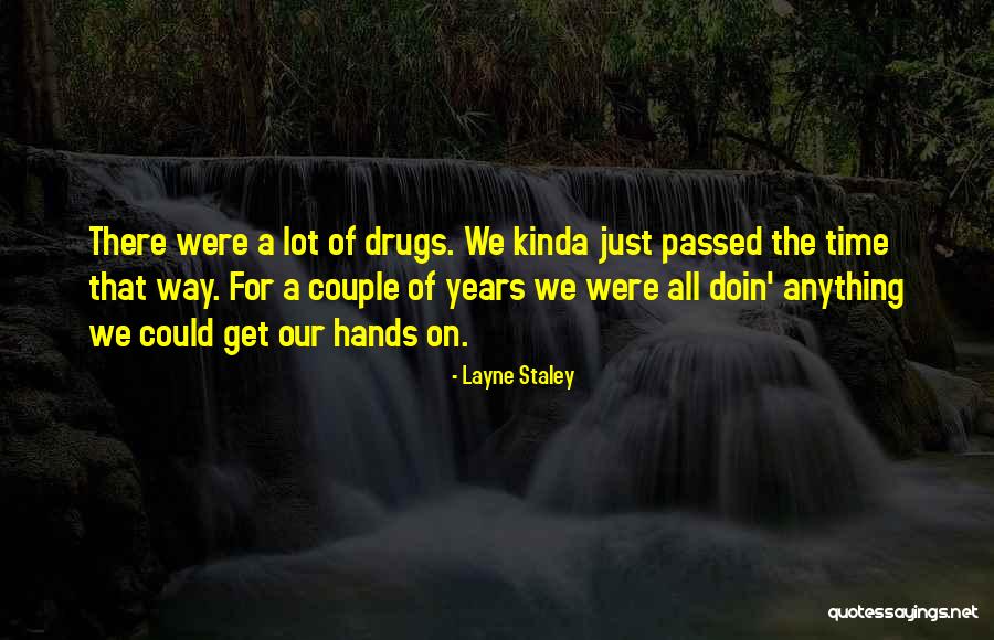 Skofield Zoo Quotes By Layne Staley Skofield Zoo Quotes By Layne Staley