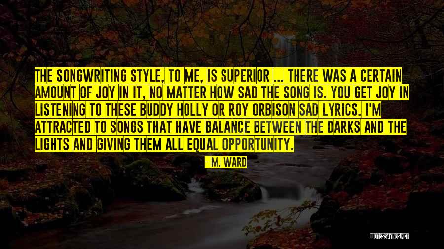 Skoften Quotes By M. Ward Skoften Quotes By M. Ward