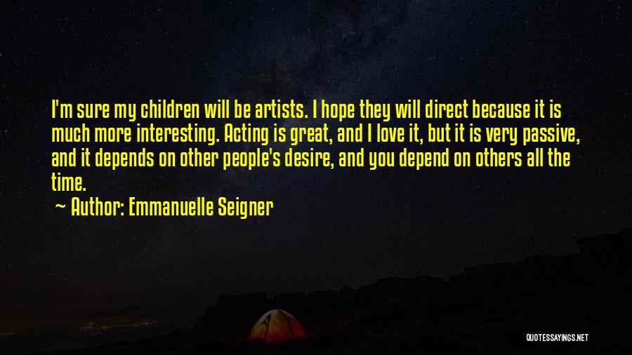 Skogg Quotes By Emmanuelle Seigner