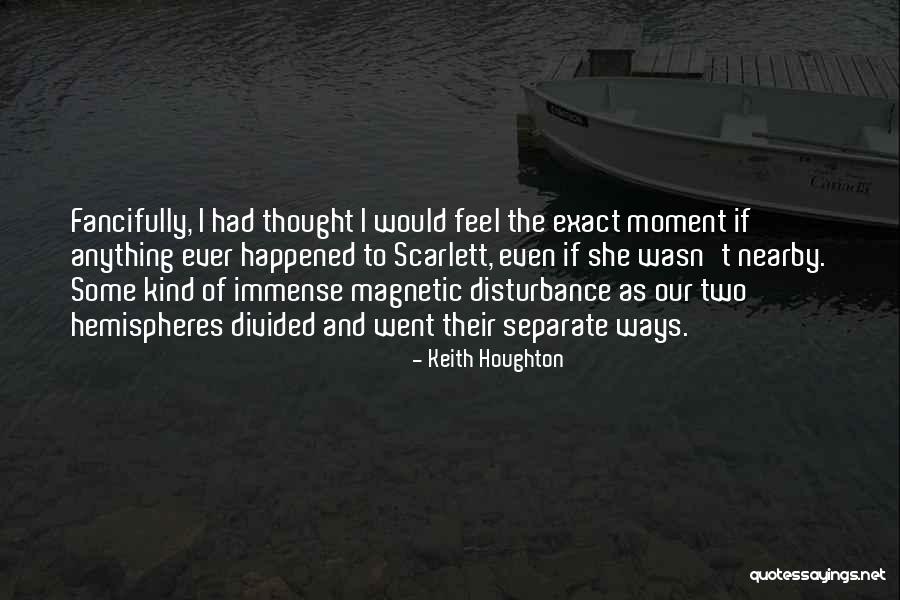Skokomish Campground Quotes By Keith Houghton