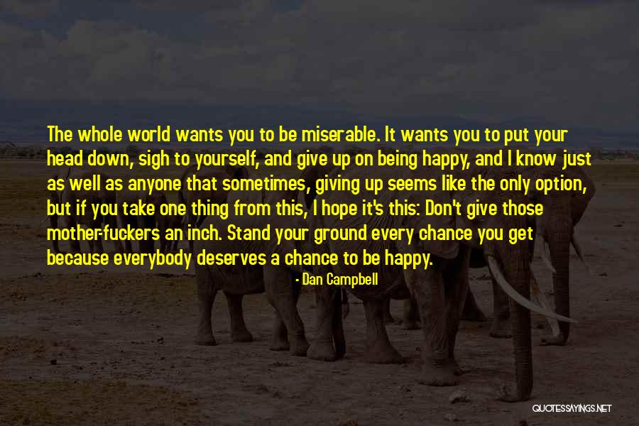 Skold Quotes By Dan Campbell Skold Quotes By Dan Campbell