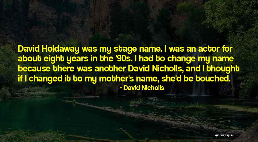 Skolfield Homes Quotes By David Nicholls Skolfield Homes Quotes By David Nicholls