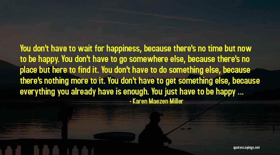 Skollers Quotes By Karen Maezen Miller Skollers Quotes By Karen Maezen Miller