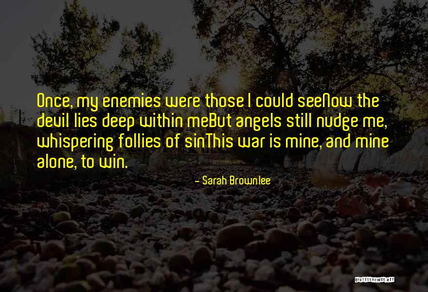 Skolyjh Quotes By Sarah Brownlee