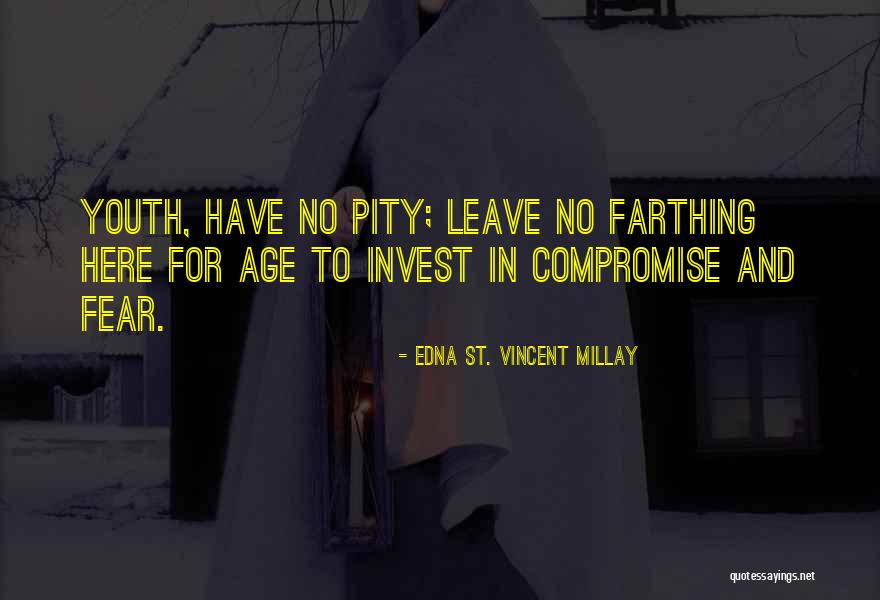 Skonieczny Farms Quotes By Edna St. Vincent Millay Skonieczny Farms Quotes By Edna St. Vincent Millay