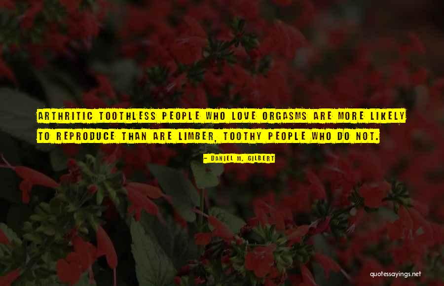 Skopiki Quotes By Daniel M. Gilbert Skopiki Quotes By Daniel M. Gilbert