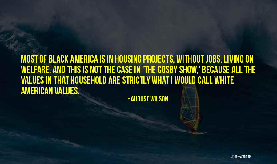 Skordilis Sa Quotes By August Wilson Skordilis Sa Quotes By August Wilson