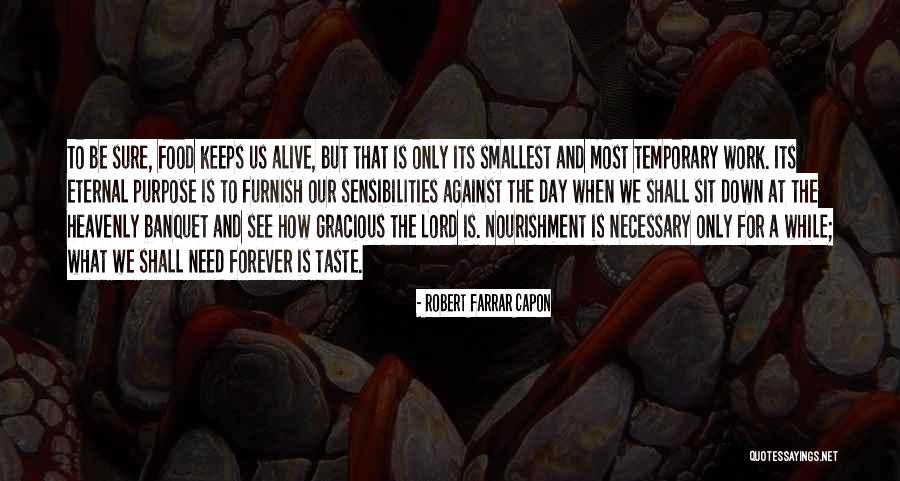 Skorupski Obituaries Quotes By Robert Farrar Capon Skorupski Obituaries Quotes By Robert Farrar Capon