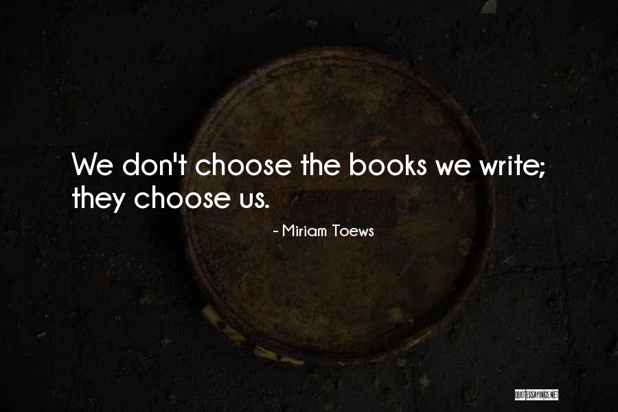 Skotosei Quotes By Miriam Toews Skotosei Quotes By Miriam Toews