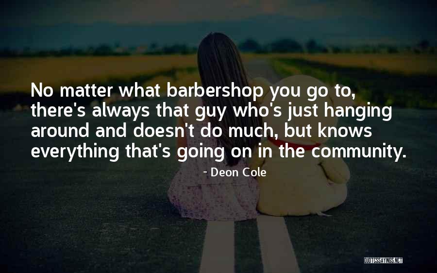 Skottevik Feriesenter Quotes By Deon Cole Skottevik Feriesenter Quotes By Deon Cole