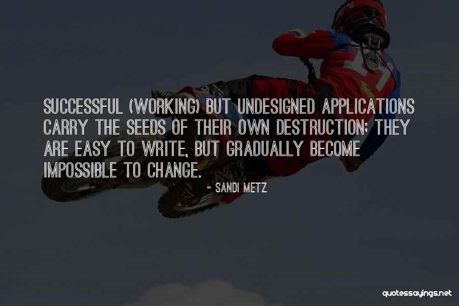 Skouras Camp Quotes By Sandi Metz Skouras Camp Quotes By Sandi Metz