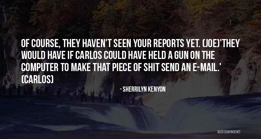 Skouroliakos Panos Quotes By Sherrilyn Kenyon Skouroliakos Panos Quotes By Sherrilyn Kenyon