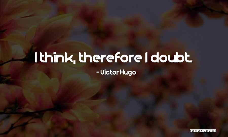 Skraperui Quotes By Victor Hugo Skraperui Quotes By Victor Hugo