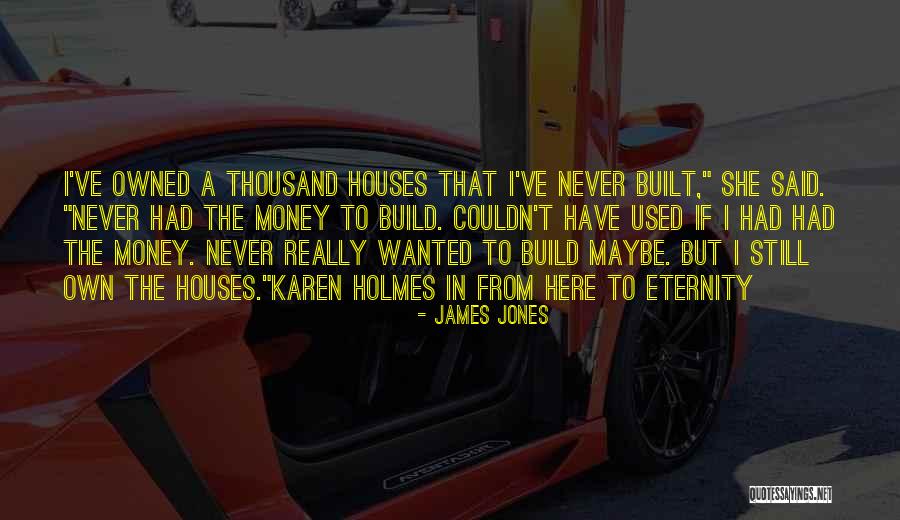 Skrendantys Quotes By James Jones Skrendantys Quotes By James Jones