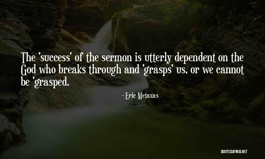 Skridt Beskytter Quotes By Eric Metaxas Skridt Beskytter Quotes By Eric Metaxas