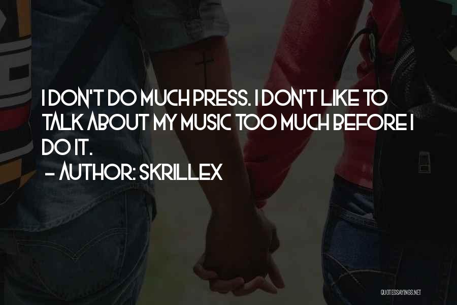 Skrillex Quotes 939001