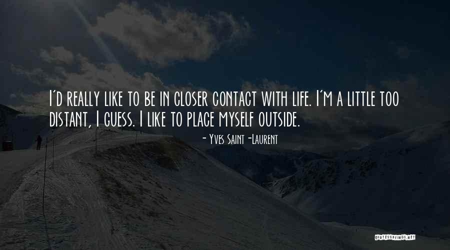 Skrivanje Ip Quotes By Yves Saint-Laurent