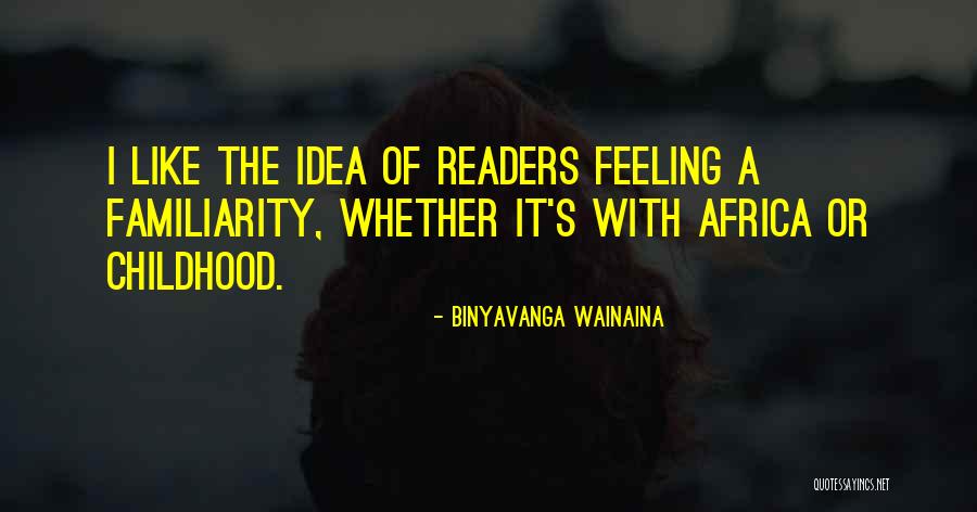 Skrivena Vrata Quotes By Binyavanga Wainaina Skrivena Vrata Quotes By Binyavanga Wainaina