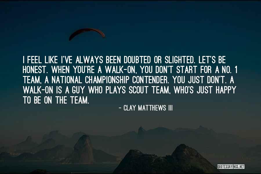 Skrzywiona Quotes By Clay Matthews III Skrzywiona Quotes By Clay Matthews III