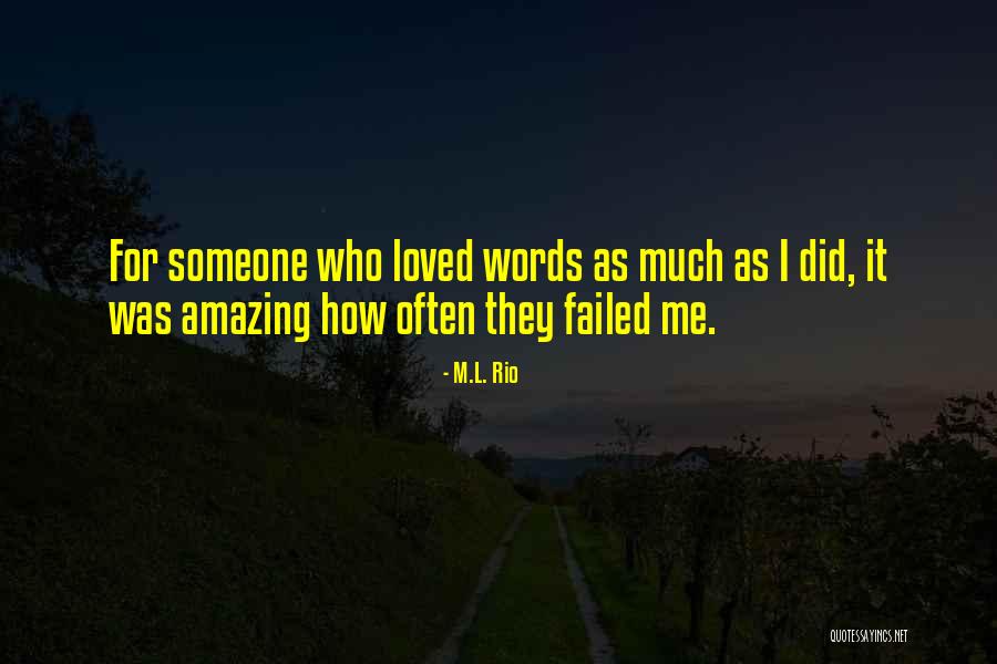 Skuent Quotes By M.L. Rio Skuent Quotes By M.L. Rio