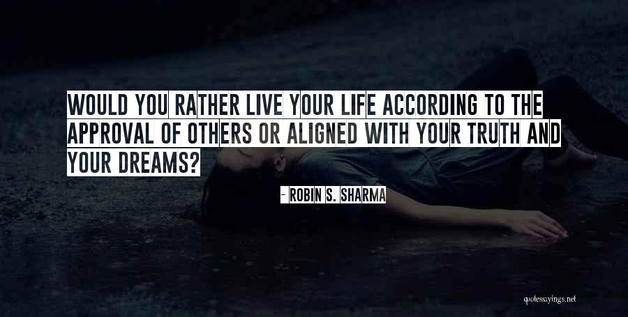 Skuespillere Quotes By Robin S. Sharma Skuespillere Quotes By Robin S. Sharma