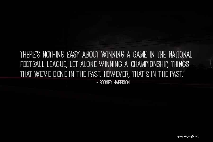 Skufia Quotes By Rodney Harrison Skufia Quotes By Rodney Harrison