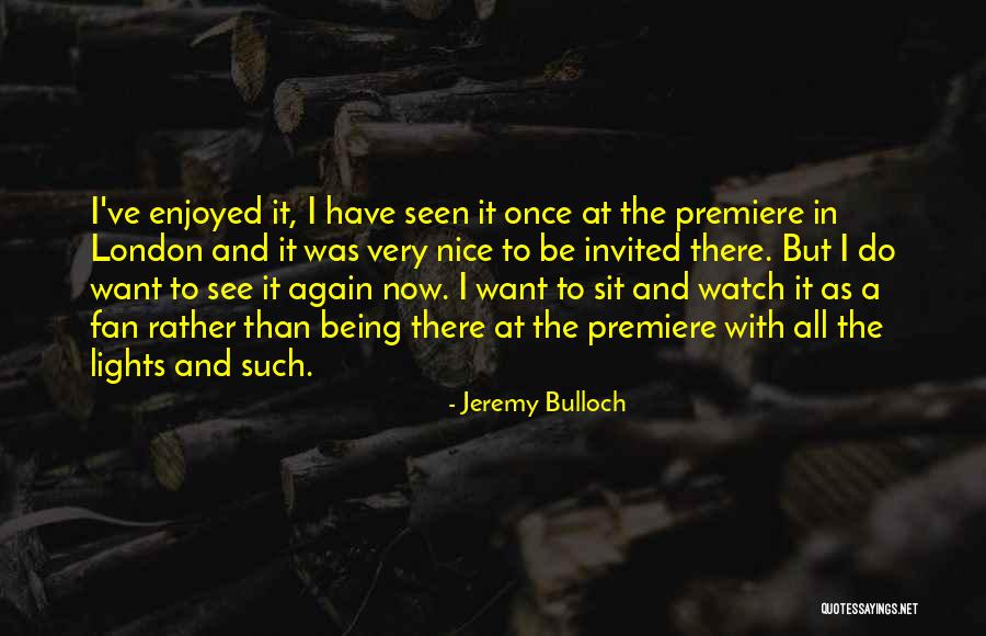 Skuldugerry Quotes By Jeremy Bulloch Skuldugerry Quotes By Jeremy Bulloch