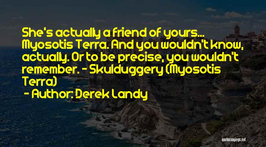 Skulduggery Quotes By Derek Landy