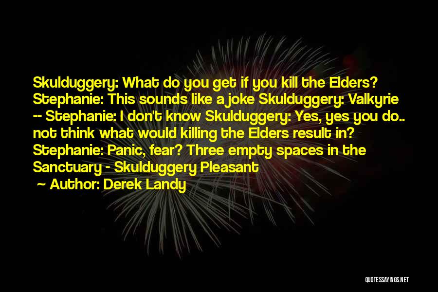 Skulduggery Quotes By Derek Landy