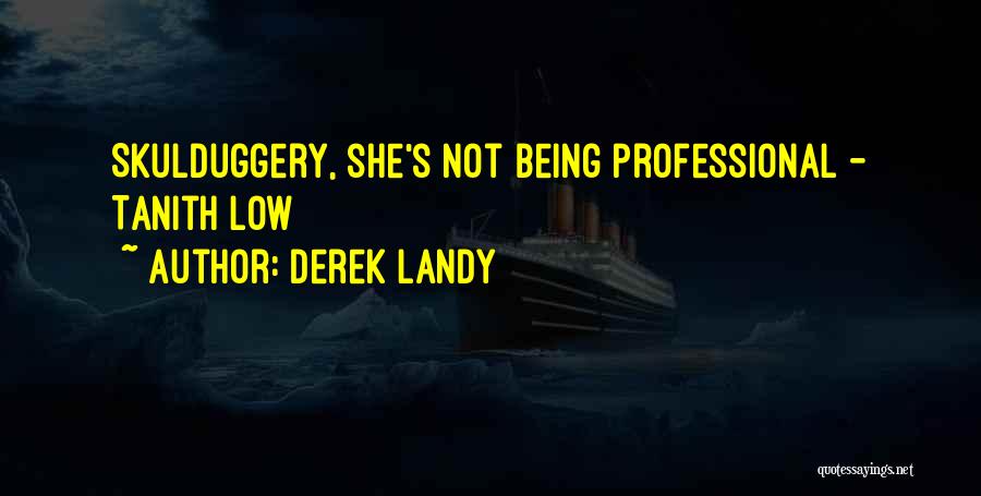 Skulduggery Quotes By Derek Landy