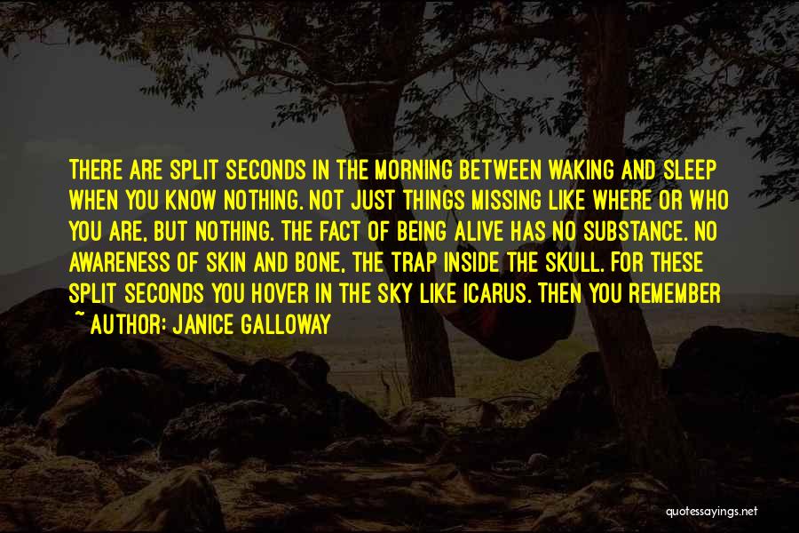 Skull And Bone Quotes By Janice Galloway