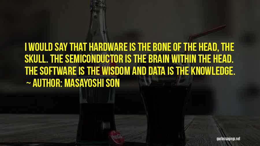 Skull And Bone Quotes By Masayoshi Son