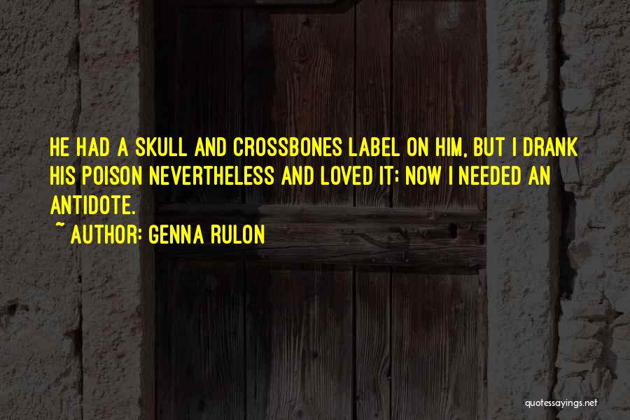Skull And Bones Quotes By Genna Rulon