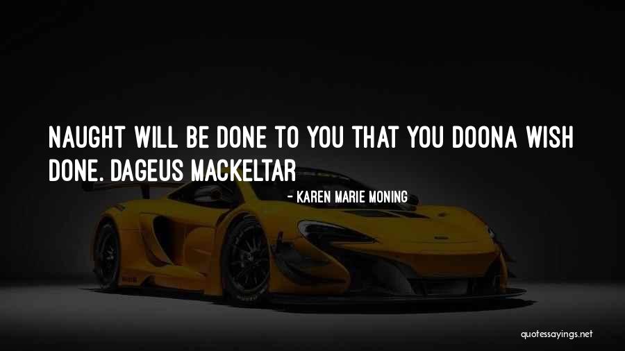 Skullduggery Island Quotes By Karen Marie Moning Skullduggery Island Quotes By Karen Marie Moning