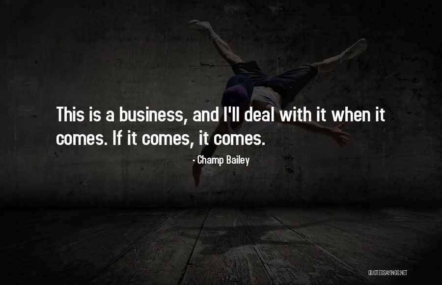 Skulled Animal Myth Quotes By Champ Bailey Skulled Animal Myth Quotes By Champ Bailey