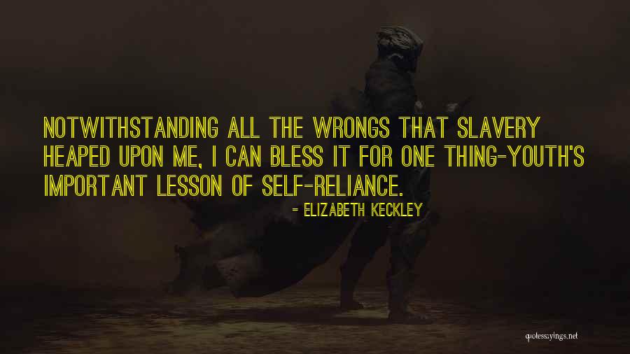 Skumjas Bildes Quotes By Elizabeth Keckley Skumjas Bildes Quotes By Elizabeth Keckley