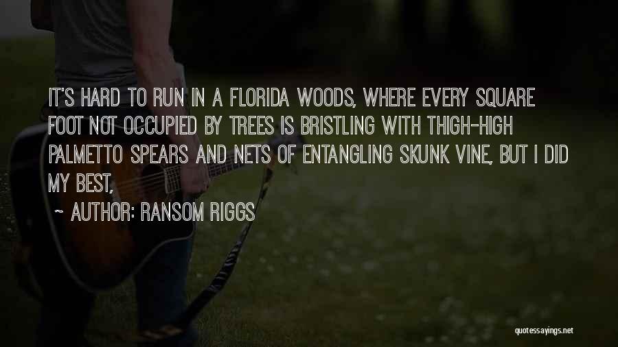 Skunk Quotes By Ransom Riggs